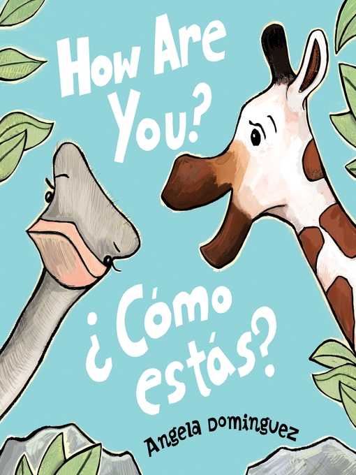 Title details for How Are You? / ¿Cómo estás? (Spanish bilingual) by Angela Dominguez - Wait list